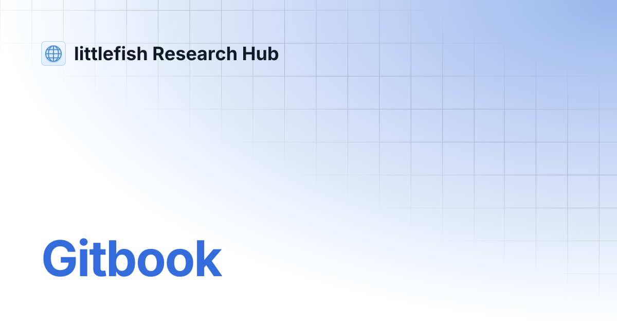 Gitbook | littlefish Research Hub
